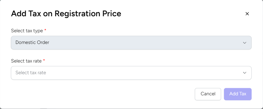 The Add Tax on Registration Price window, with Select tax type set to Domestic Order and the Select tax rate list
