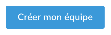 Bouton Créer mon équipe