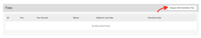 Section Fees du profil avec Assign Administrative Fee